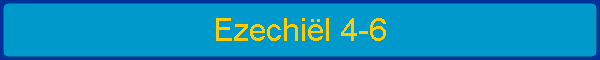 Ezechiël 4-6